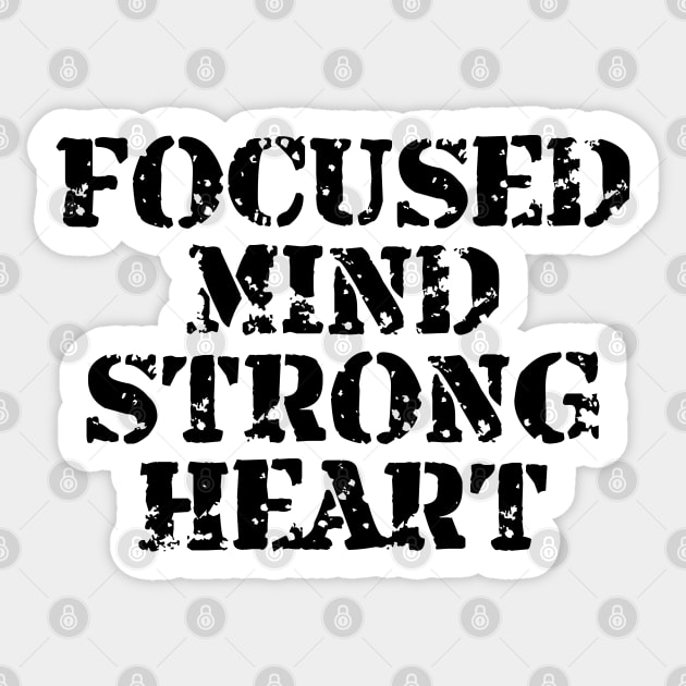 Focused Mind Strong Heart Sticker by Texevod